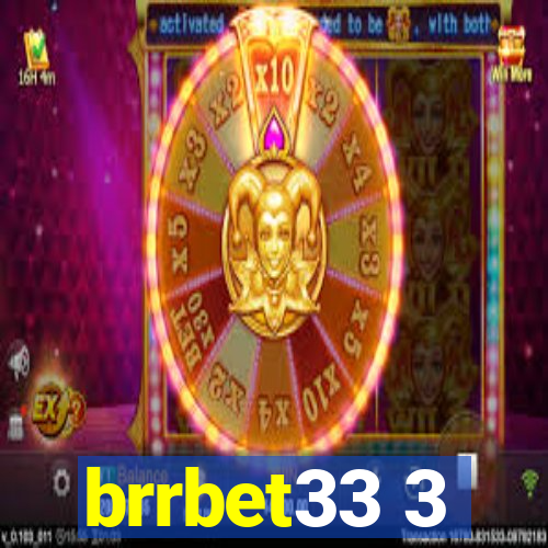 brrbet33 3